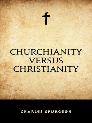 cover image of Churchianity versus Christianity